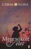 Megcsókolt élet