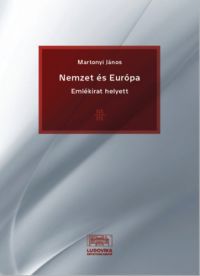 Martonyi János - Nemzet és Európa