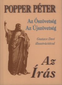 Popper Péter - Az Írás - Az ószövetség - Az újszövetség