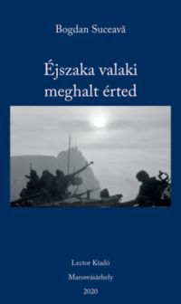 Bogdan Suceava - Éjszaka valaki meghalt érted