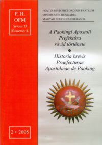 P. Lombos László - A Paokingi Apostoli Prefektúra rövid története