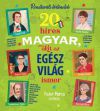 20 híres magyar, akit az egész világ ismer