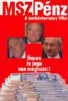 MSZPénz - A bankárkormány titka