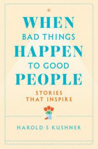 Harold S. Kushner - When Bad Things Happen to Good People