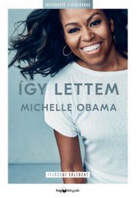 Obama Michelle - Így lettem - Ifjúsági változat