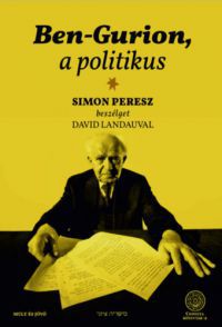 Peresz, Simon, Landau, David - Ben-Gurion, a politikus