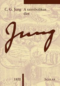Carl Gustav Jung - A szimbolikus élet