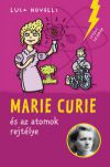 Marie Curie az atomok rejtélye