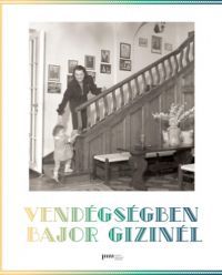  - Vendégségben Bajor Gizinél