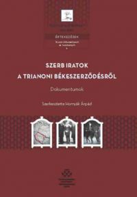  - Szerb iratok a trianoni békeszerződésről