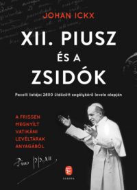 Johan Ickx - XII. Piusz és a zsidók