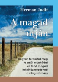 Herman Judit - A magad útján