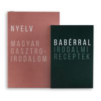  - Nyelv babérral - Magyar Gasztroirodalom / Babérral irodalmi receptek