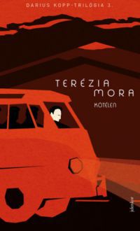Terézia Mora - Kötélen