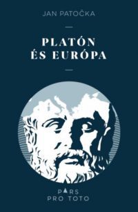 Jan Patocka - Platón és Európa