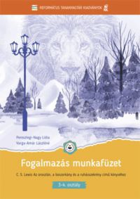 Peresztegi-Nagy Lídia, Varga-Amár Lászlóné - Fogalmazás munkafüzet (Narnia 2.)