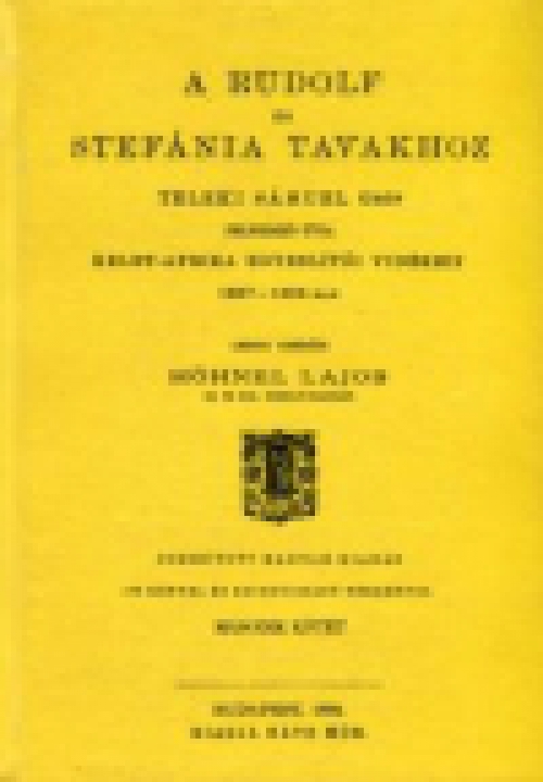 A Rudolf és Stefánia tavakhoz Teleki Sámuel Gróf felfedező útja Kelet-Afrika egyenlítői vidékein 1887-1888-ban II.