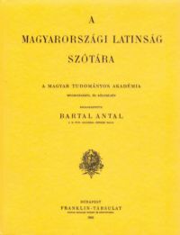 Bartal Antal - A magyarországi latinság szótára