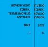 Növényvédő szerek, termésnövelő anyagok I-II 2022