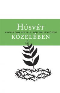  - Húsvét közelében