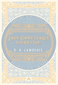 D.H. Lawrence - Lady Chatterley szeretője