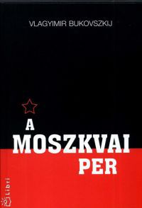 Vlagyimir Bukovszkij - A moszkvai per