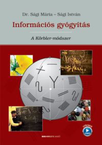 Sági Mária, Sági István - Információs gyógyítás