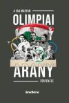 A 184 magyar olimpiai arany története