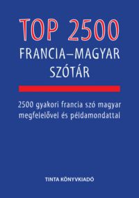 Bárdosi Vilmos, Chmelik Erzsébet - Top 2500 francia-magyar szótár