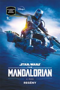  - Star Wars: The Mandalorian - 2. évad - Regény
