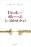 Társadalmi dilemmák és ütköző elvek