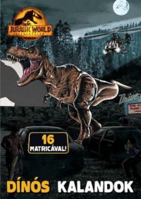  - Jurassic World - Világuralom - Dínós kalandok