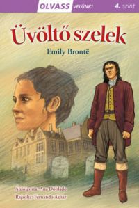 Emily Brontë - Olvass velünk! (4) - Üvöltő szelek