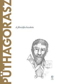 Víctor Gómez Pin - Püthagorasz - A filozófia kezdete
