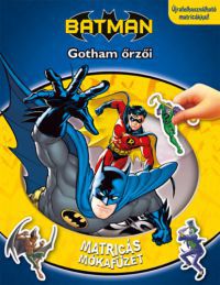  - Matricás mókafüzet - Batman: Gotham őrzői