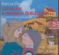 Barcsa Dániel - Szerelem a havasok ölelésében - Hangoskönyv