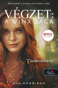 Ava Corrigan - Tündérösvény - Végzet: A Winx Saga 1. *Netflix-sorozat*