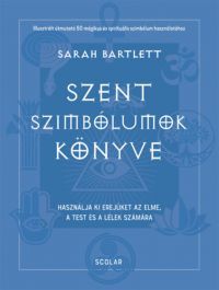 Sarah Bartlett - Szent szimbólumok könyve