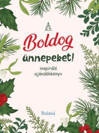  - Boldog ünnepeket!