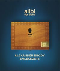  - Alibi egy életre - Alexander Brody emlékezete