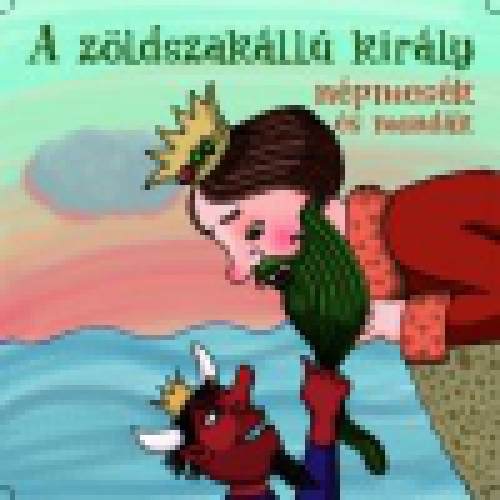 A zöldszakállú király - Hangoskönyv