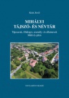 Mihályi tájszó- és névtár