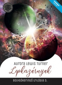 Aurora Lewis Turner - Lepkeszárnyak