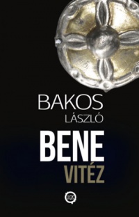 Bakos László - Bene Vitéz
