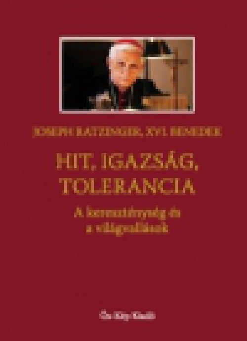 Hit, igazság, tolerancia