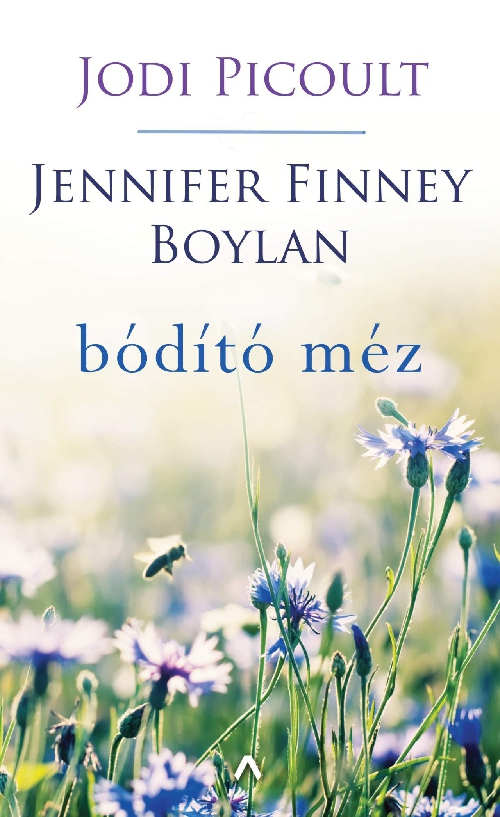 Jodi Picoult, Jennifer Finney Boylan - Bódító méz
