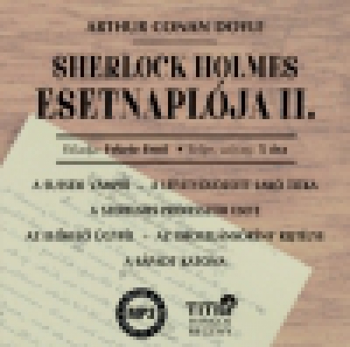 Sherlock Holmes esetnaplója II. - Hangoskönyv
