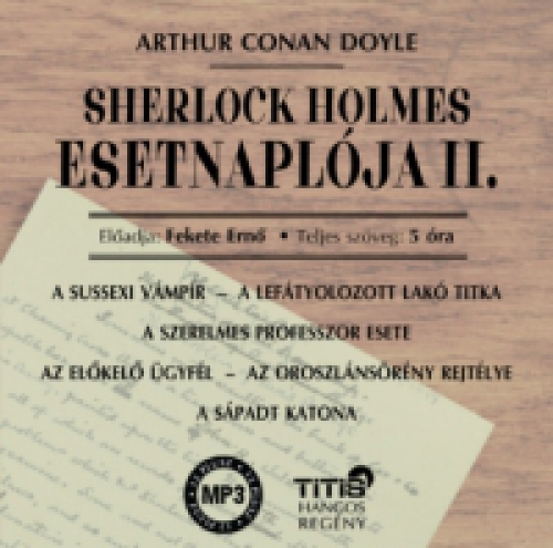 Arthur Conan Doyle - Sherlock Holmes esetnaplója II. - Hangoskönyv