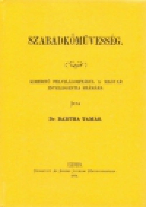 Szabadkőművesség - Kimerítő felvilágosításul a magyar intelligentia számára