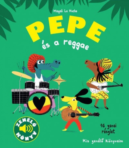 Magali Le Huche - Pepe és a reggae